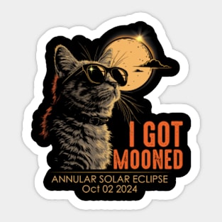 I Got Mooned Annular Solar Eclipse October 2 2024 Sticker